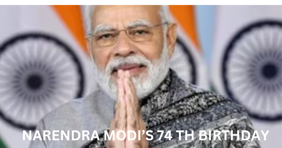 Celebrating PM Narendra Modi's 74th Birthday: A Legacy of Leadership and Vision